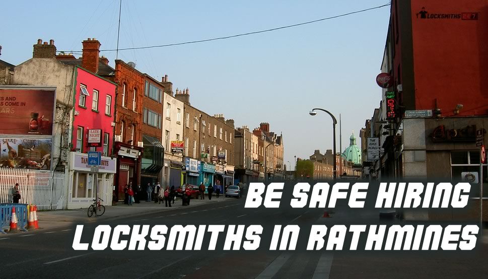 Be safe hiring Locksmith Rathmines